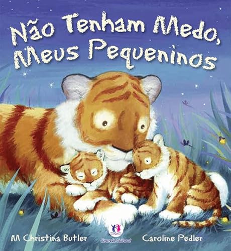 Ler Não tenham medo, meus pequeninos, do autor M. Christina Butler